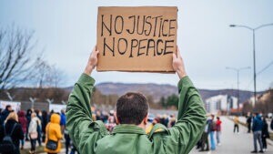 No justice, no peace.