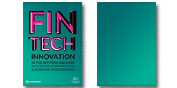 Fintech Innovation in the Western Balkans: Policy and Regulatory Implications & Potential Interventions report cover.