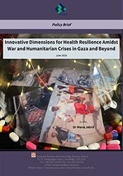 Cover of Innovative Dimensions for Health Resilience Amidst
War and Humanitarian Crises in Gaza and Beyond.