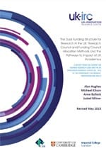 The Dual Funding Structure for Research in the UK: Research Council and Funding Council Allocation Methods and the Pathways to Impact of UK Academics