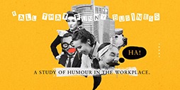 Images of women laughing, with the words: all that funny business, a study of humour in the workplace