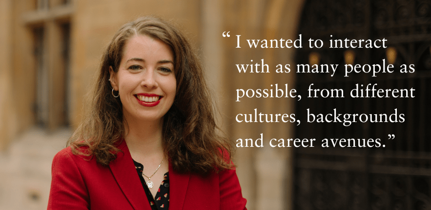 "I wanted to interact with as many people as possible from different backgrounds and career adventures."